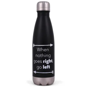 Elanze Designs Nothing Goes Right Black 17 ounce Stainless Steel Sports Water Bottle